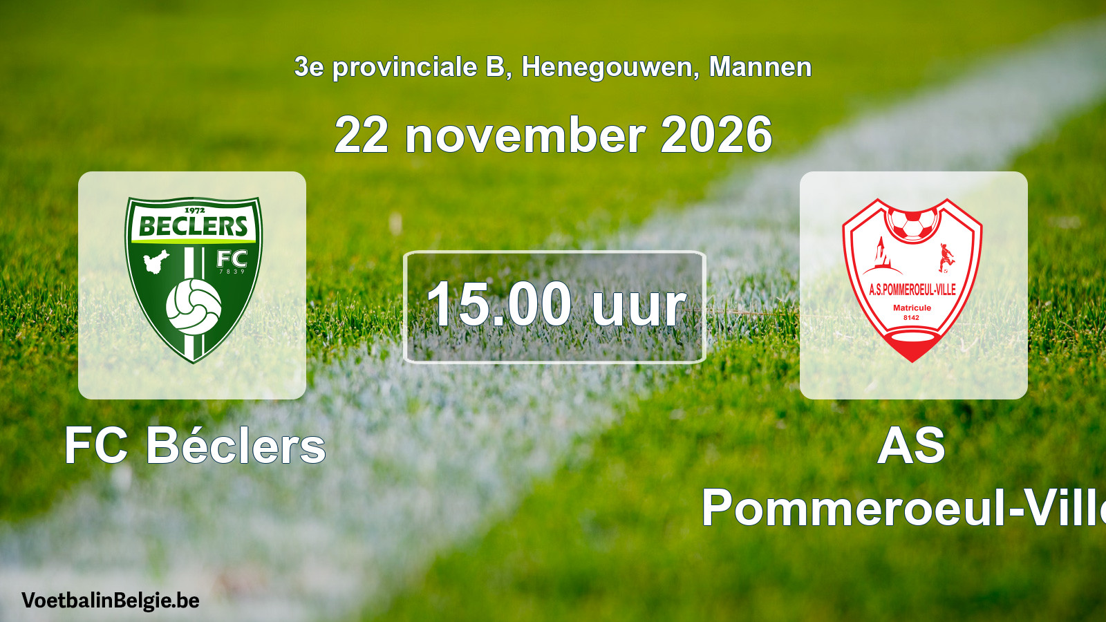 Geplande wedstrijd mannenvoetbal: FC Béclers - AS Pommeroeul-Ville (22 november 2026)