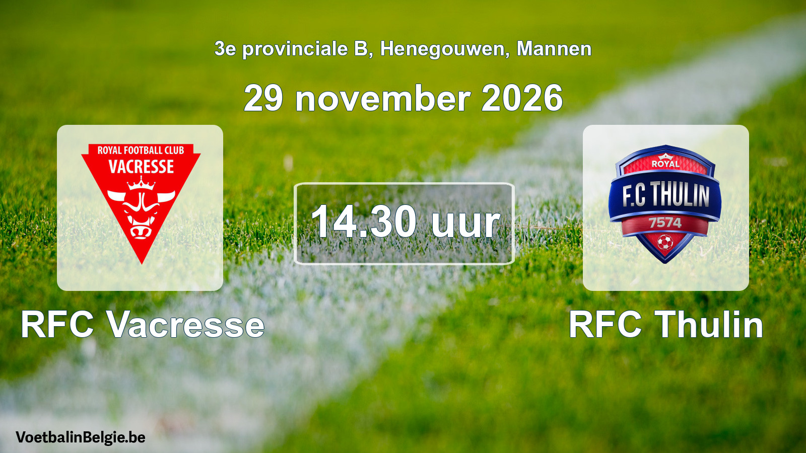 Geplande wedstrijd mannenvoetbal: RFC Vacresse - RFC Thulin (29 november 2026)