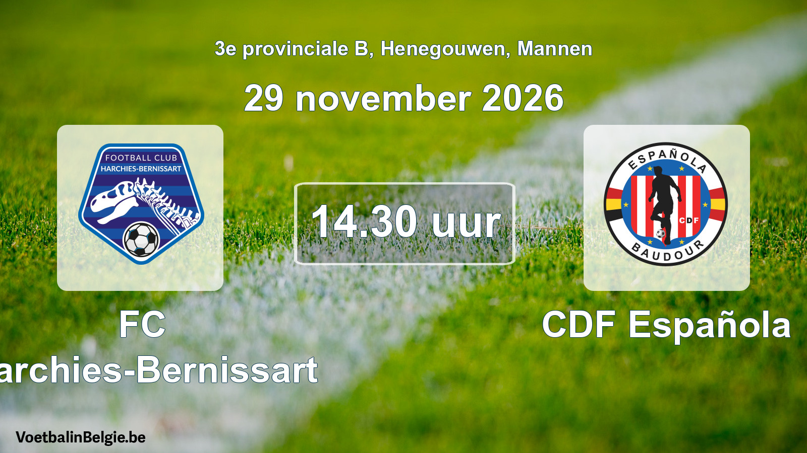 Geplande wedstrijd mannenvoetbal: FC Harchies-Bernissart - CDF Española (29 november 2026)