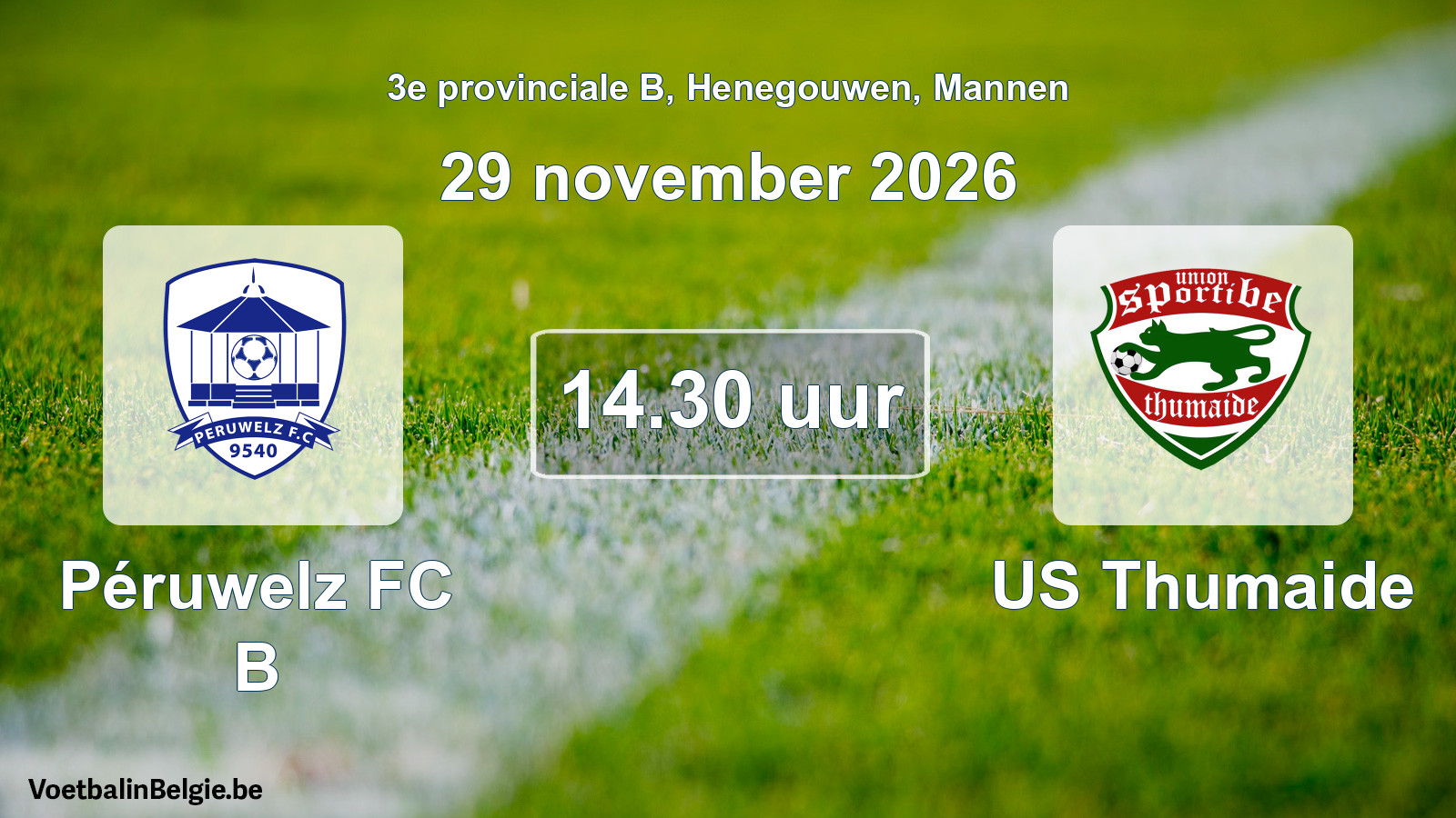 Geplande wedstrijd mannenvoetbal: Péruwelz FC B - US Thumaide (29 november 2026)
