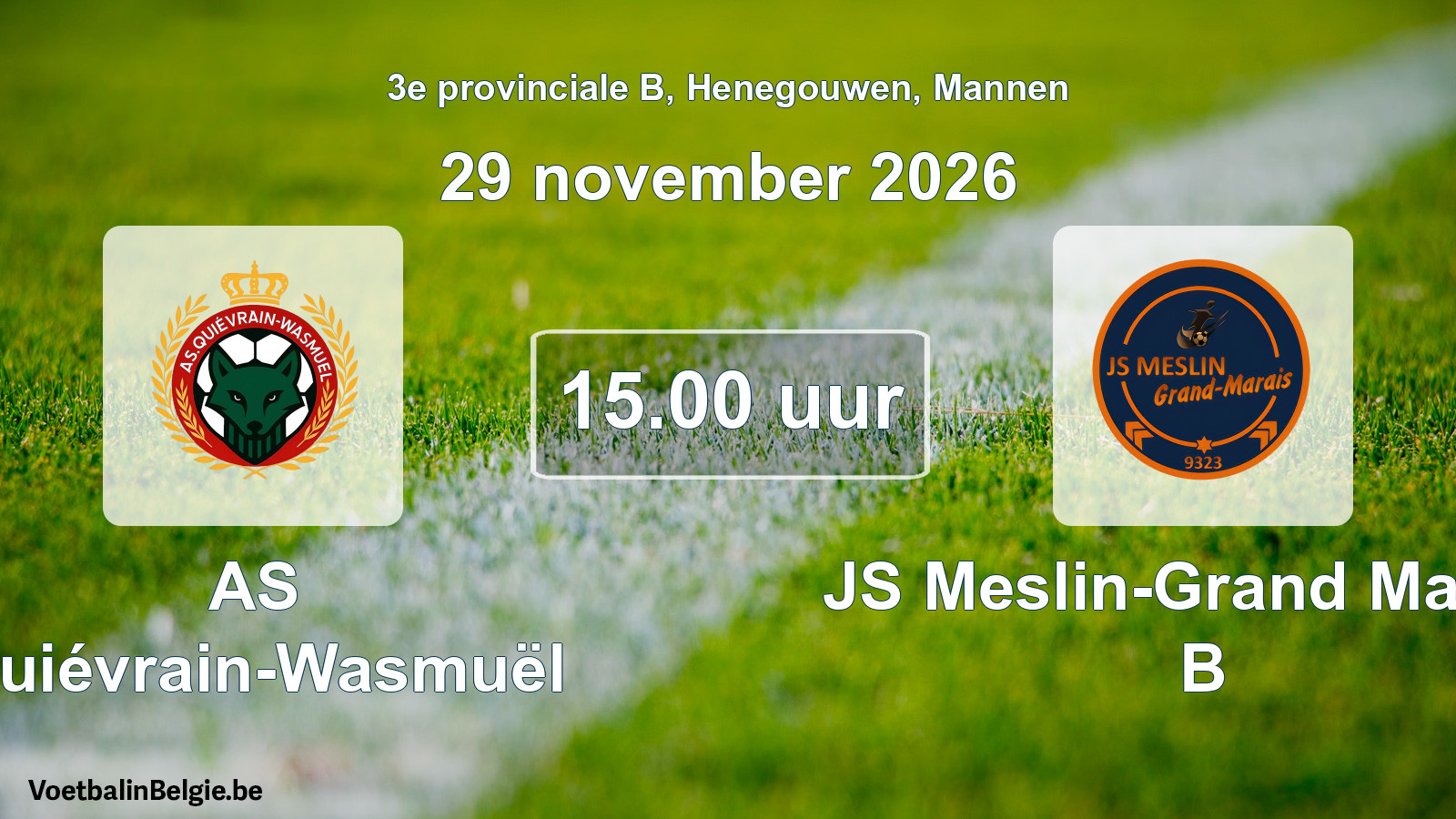 Geplande wedstrijd mannenvoetbal: AS Quiévrain-Wasmuël - JS Meslin-Grand Marais B (29 november 2026)