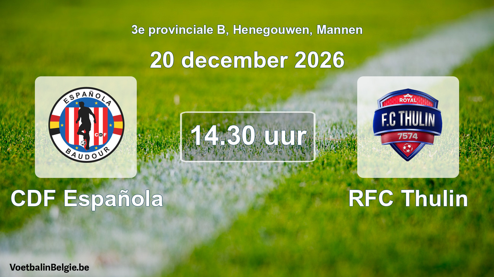 Geplande wedstrijd mannenvoetbal: CDF Española - RFC Thulin (20 december 2026)