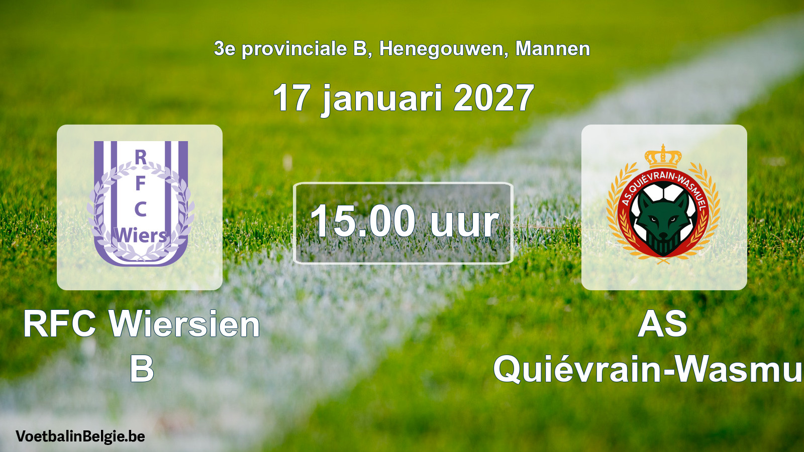 Geplande wedstrijd mannenvoetbal: RFC Wiersien B - AS Quiévrain-Wasmuël (17 januari 2027)
