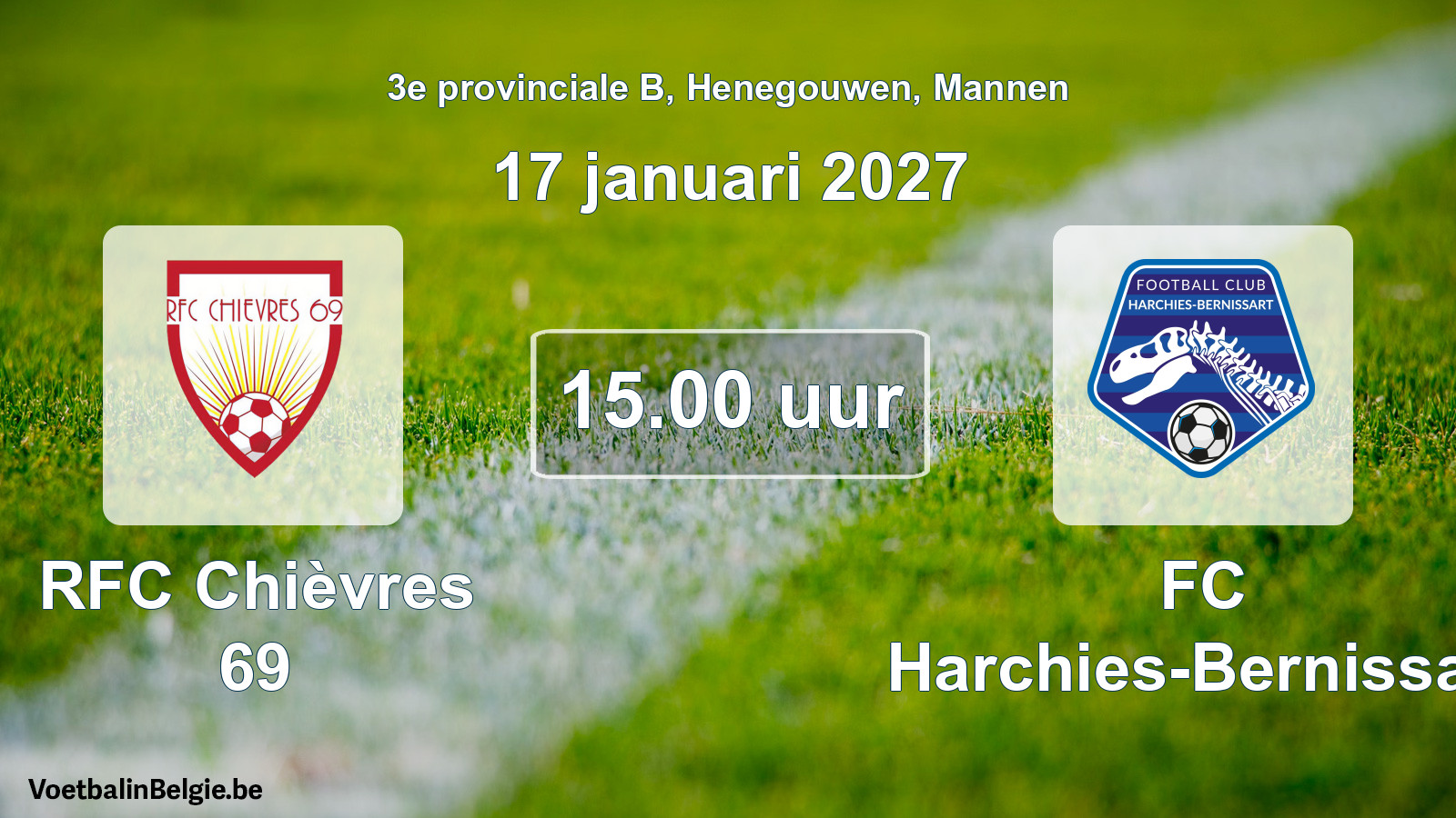Geplande wedstrijd mannenvoetbal: RFC Chièvres 69 - FC Harchies-Bernissart (17 januari 2027)