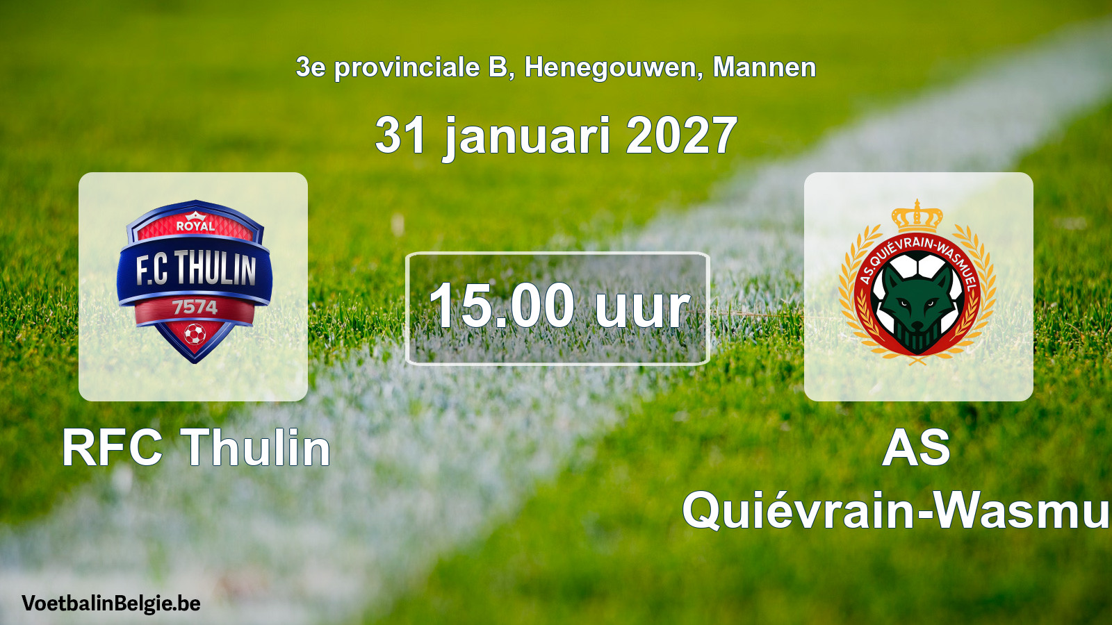 Geplande wedstrijd mannenvoetbal: RFC Thulin - AS Quiévrain-Wasmuël (31 januari 2027)