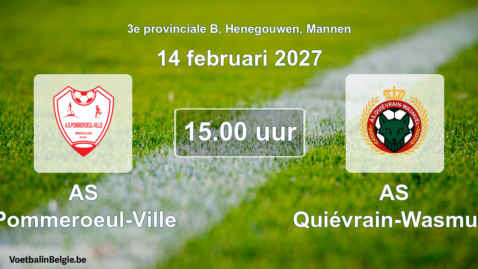 Geplande wedstrijd mannenvoetbal: AS Pommeroeul-Ville - AS Quiévrain-Wasmuël (14 februari 2027)