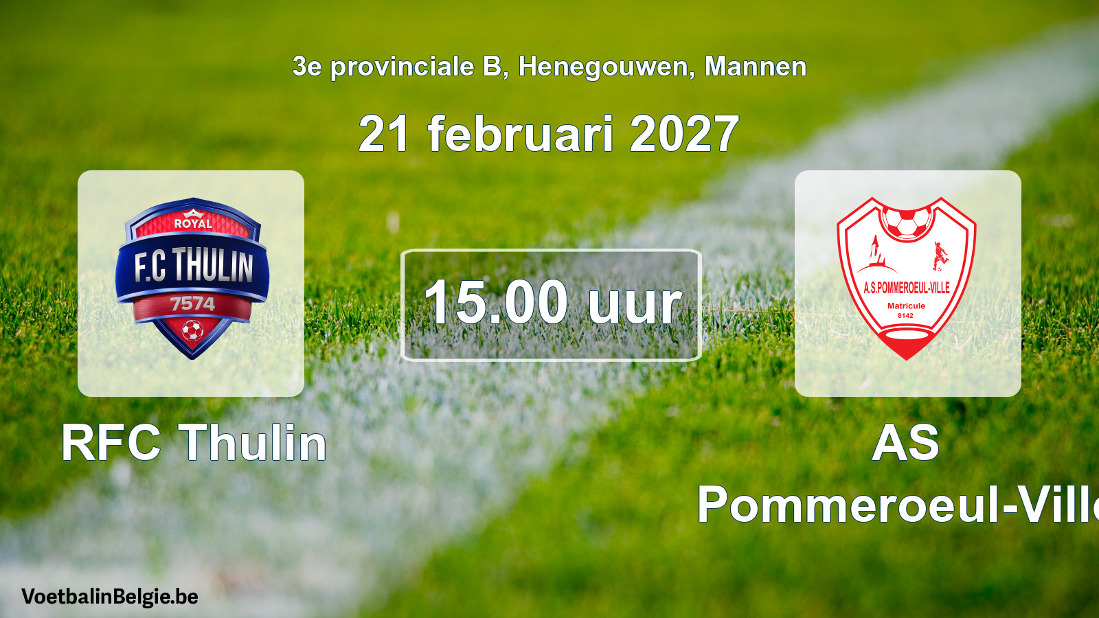 Geplande wedstrijd mannenvoetbal: RFC Thulin - AS Pommeroeul-Ville (21 februari 2027)