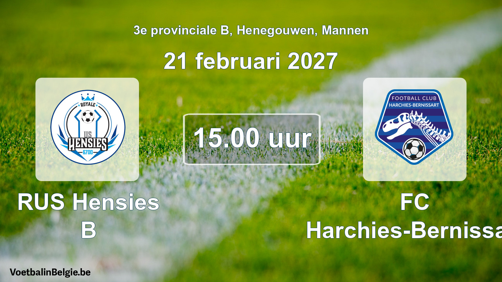 Geplande wedstrijd mannenvoetbal: RUS Hensies B - FC Harchies-Bernissart (21 februari 2027)