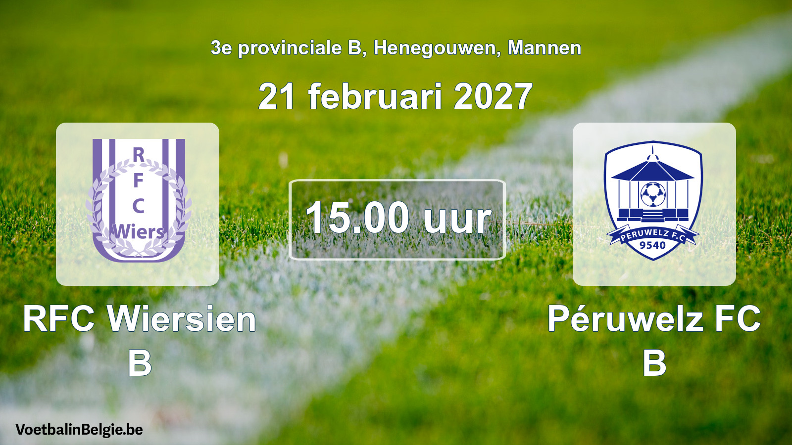 Geplande wedstrijd mannenvoetbal: RFC Wiersien B - Péruwelz FC B (21 februari 2027)