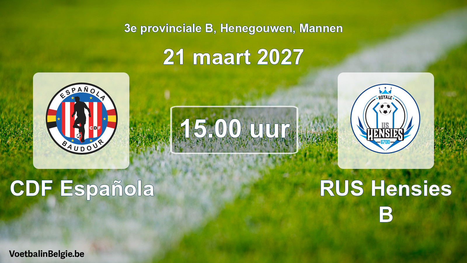 Geplande wedstrijd mannenvoetbal: CDF Española - RUS Hensies B (21 maart 2027)