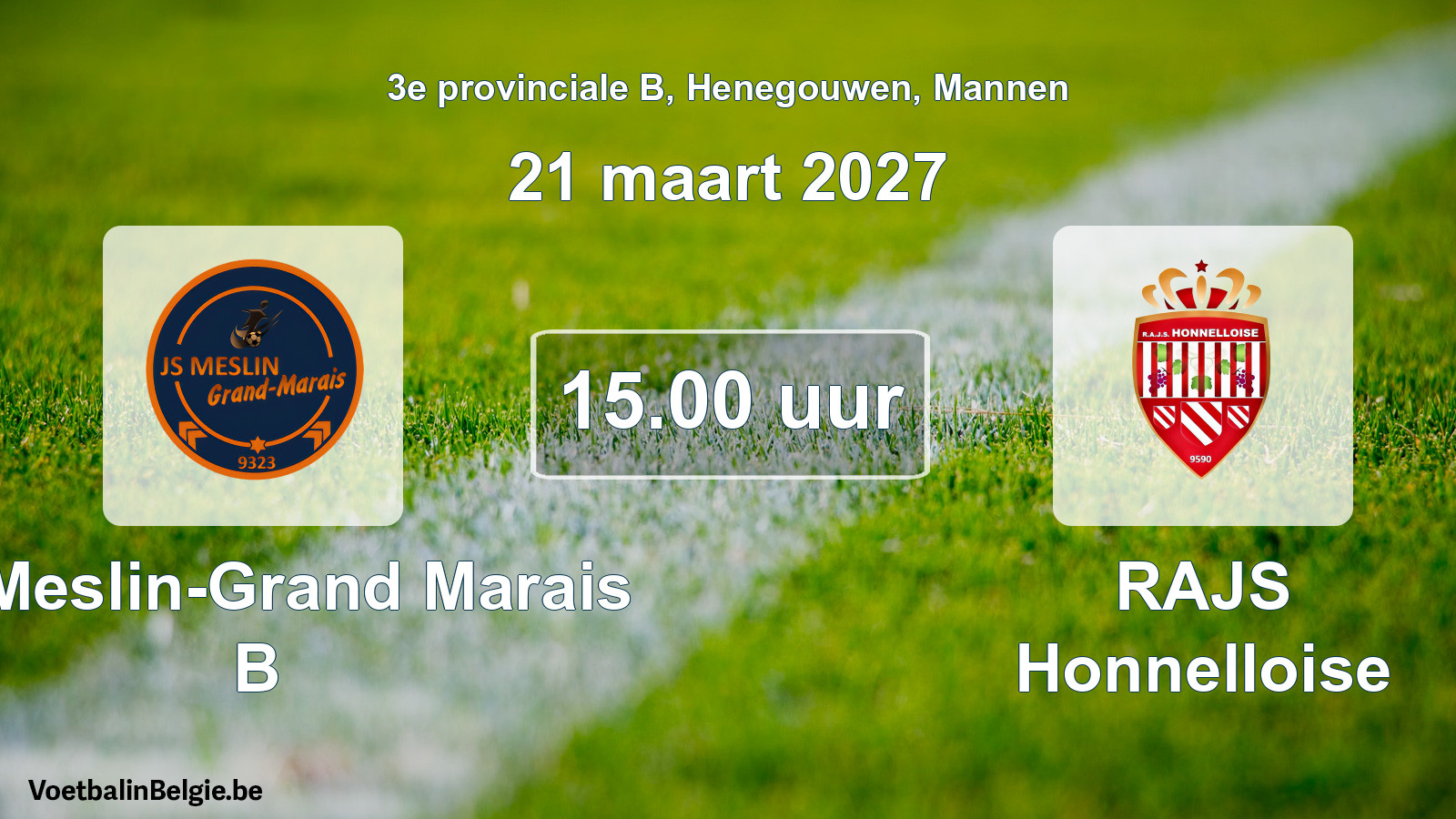Geplande wedstrijd mannenvoetbal: JS Meslin-Grand Marais B - RAJS Honnelloise (21 maart 2027)