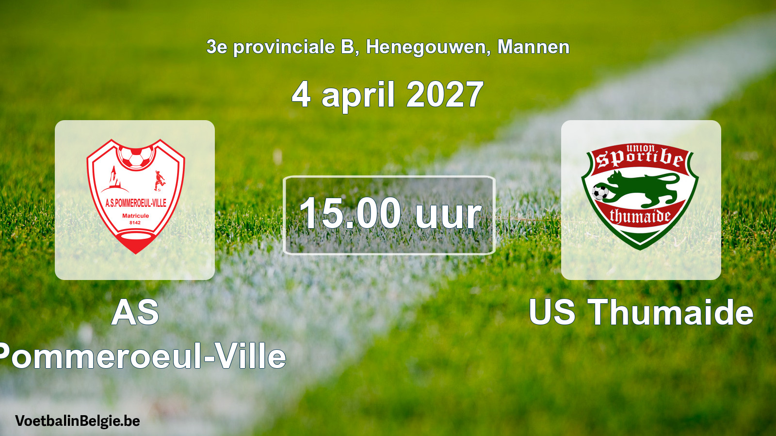 Geplande wedstrijd mannenvoetbal: AS Pommeroeul-Ville - US Thumaide (4 april 2027)