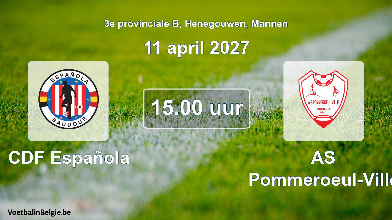 Geplande wedstrijd mannenvoetbal: CDF Española - AS Pommeroeul-Ville (11 april 2027)
