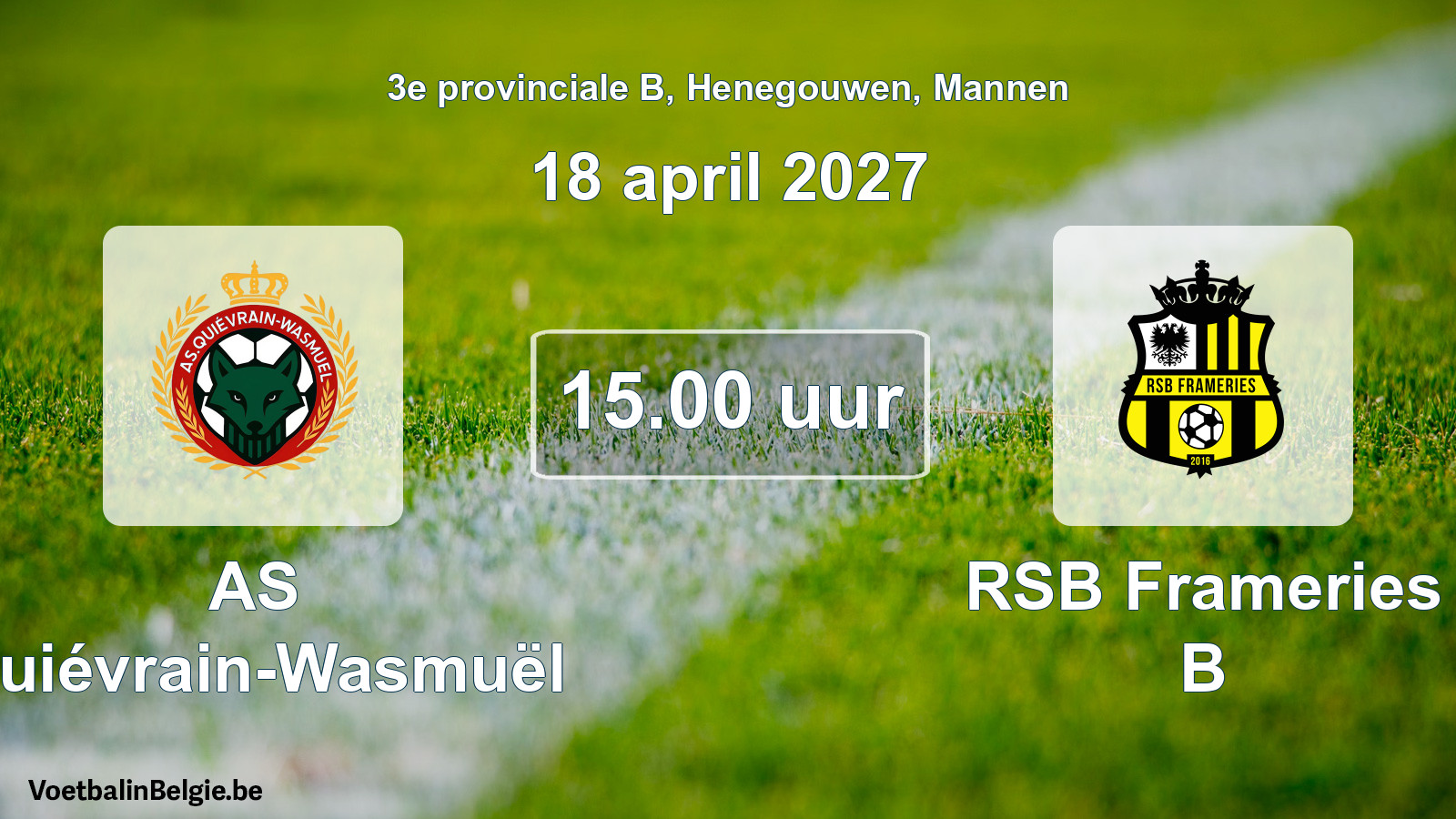 Geplande wedstrijd mannenvoetbal: AS Quiévrain-Wasmuël - RSB Frameries B (18 april 2027)