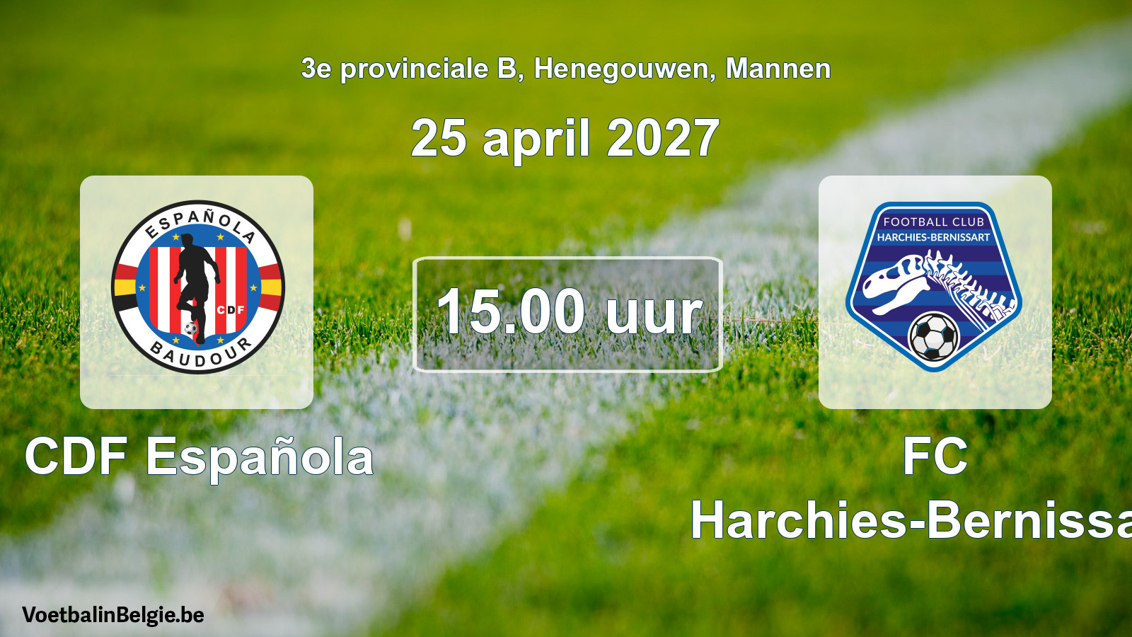 Geplande wedstrijd mannenvoetbal: CDF Española - FC Harchies-Bernissart (25 april 2027)