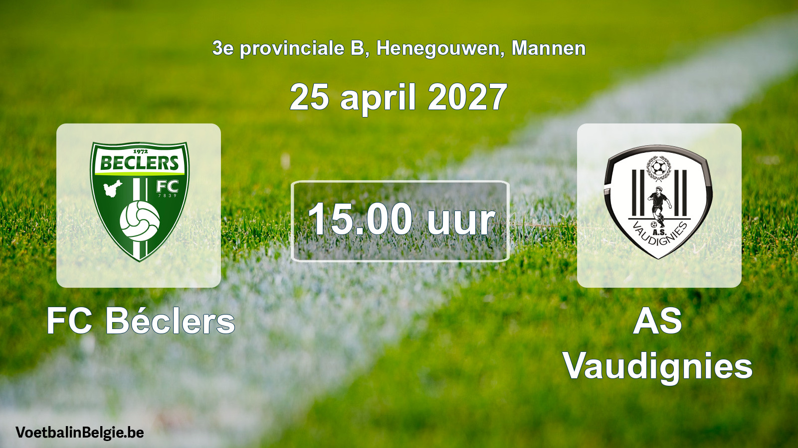Geplande wedstrijd mannenvoetbal: FC Béclers - AS Vaudignies (25 april 2027)