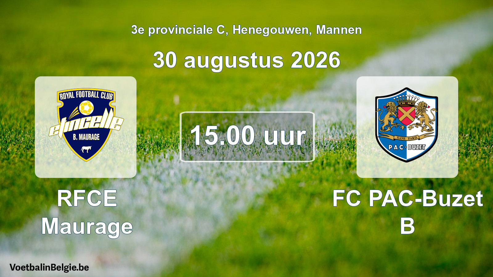 Geplande wedstrijd mannenvoetbal: RFCE Maurage - FC PAC-Buzet B (30 augustus 2026)