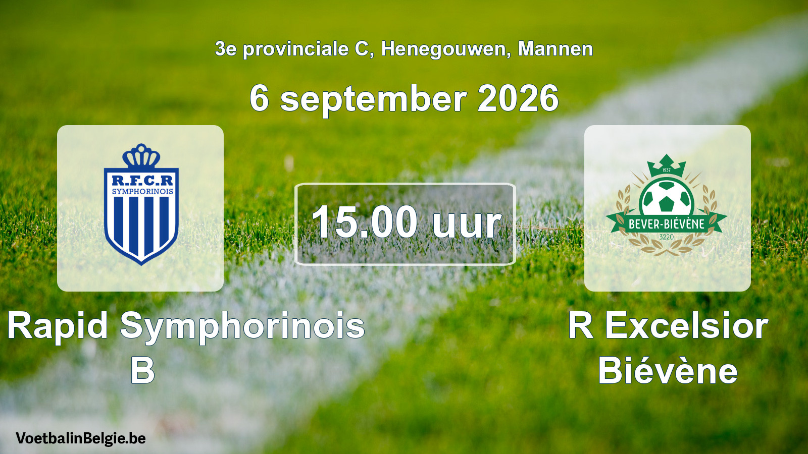 Geplande wedstrijd mannenvoetbal: RFC Rapid Symphorinois B - R Excelsior Biévène (6 september 2026)