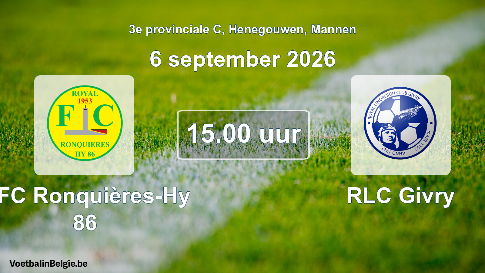 Geplande wedstrijd mannenvoetbal: RFC Ronquières-Hy 86 - RLC Givry (6 september 2026)