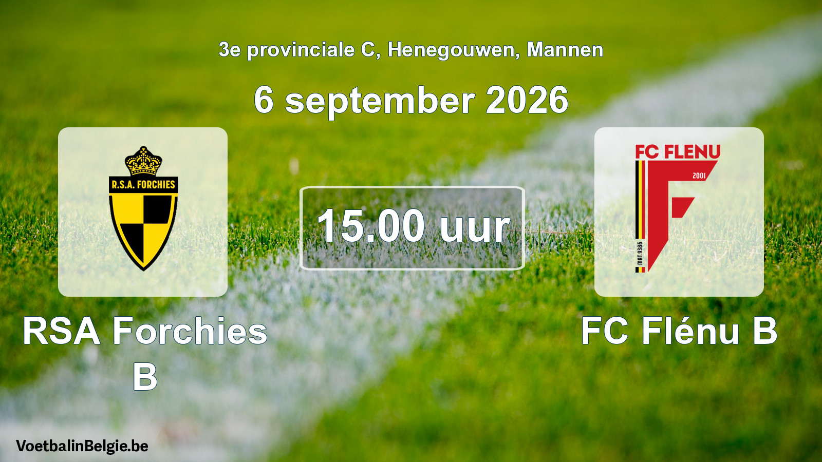 Geplande wedstrijd mannenvoetbal: RSA Forchies B - FC Flénu B (6 september 2026)