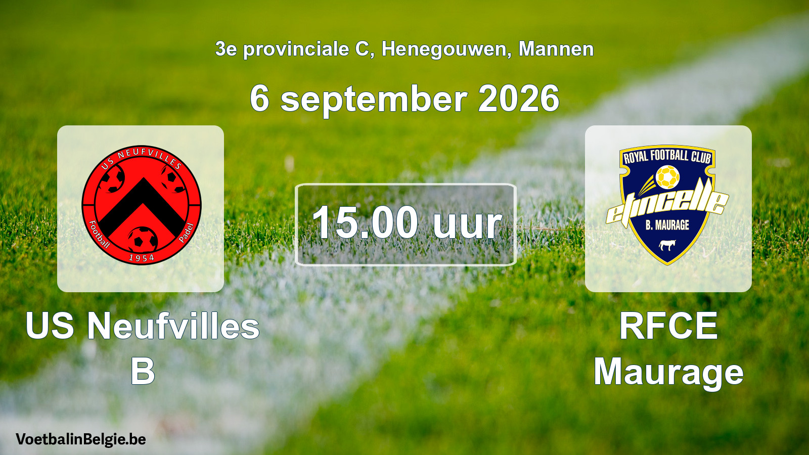 Geplande wedstrijd mannenvoetbal: US Neufvilles B - RFCE Maurage (6 september 2026)
