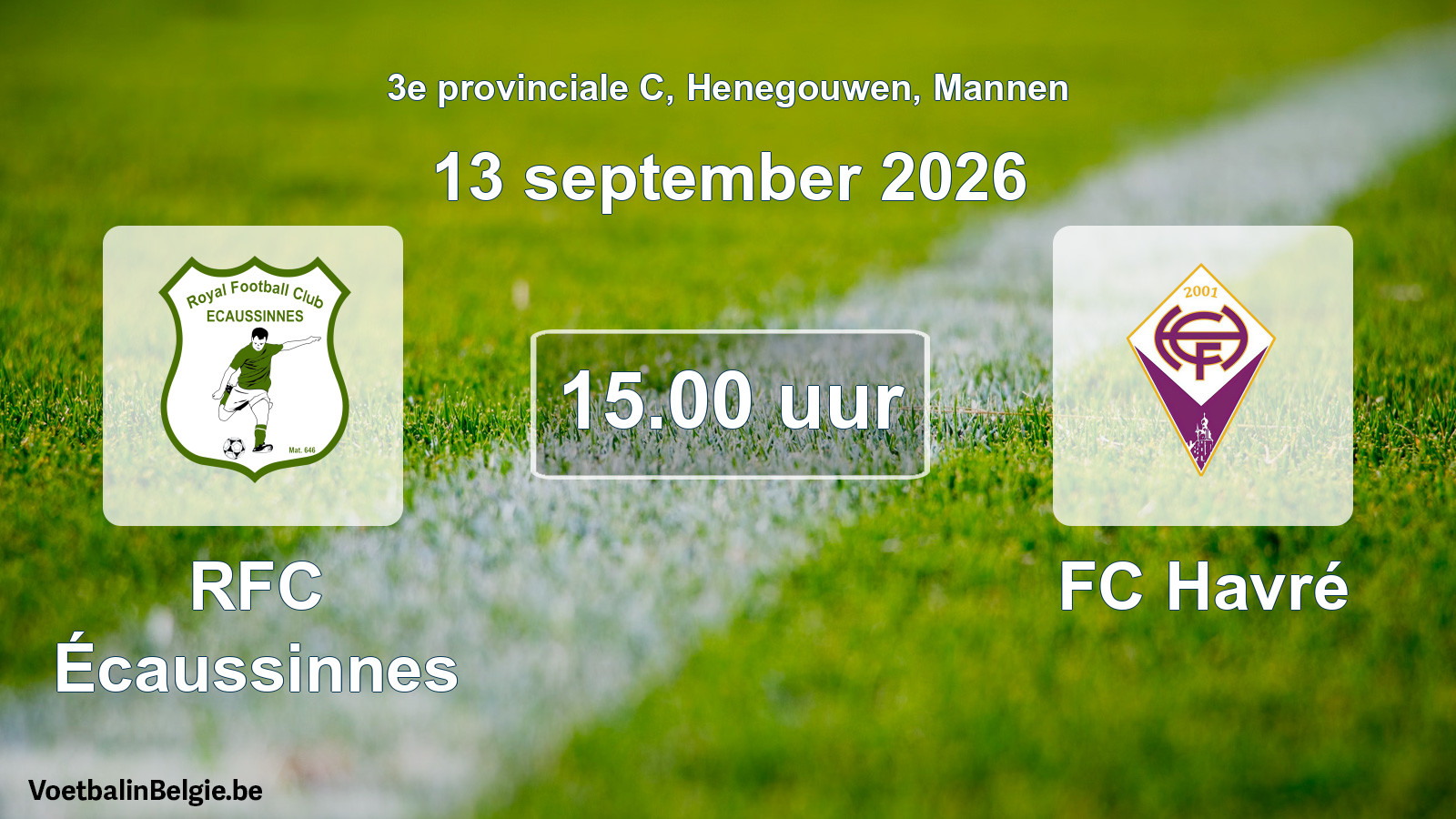 Geplande wedstrijd mannenvoetbal: RFC Écaussinnes - FC Havré (13 september 2026)