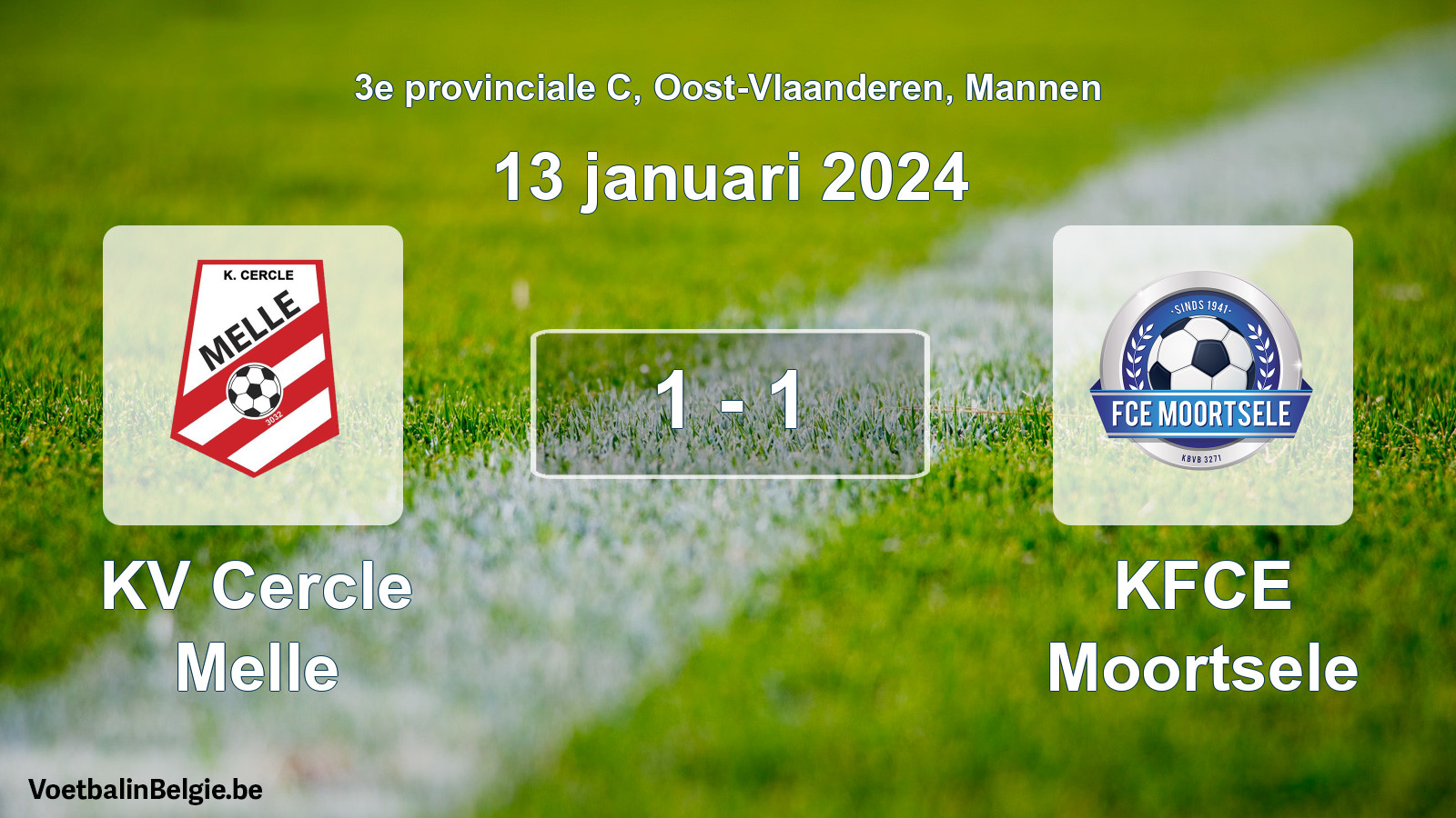 Played match men football: KV Cercle Melle - KFCE Moortsele 1 - 1 (13 January 2024)