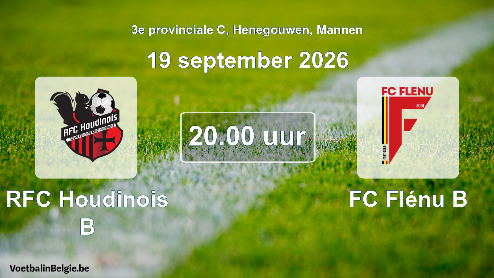 Geplande wedstrijd mannenvoetbal: RFC Houdinois B - FC Flénu B (19 september 2026)