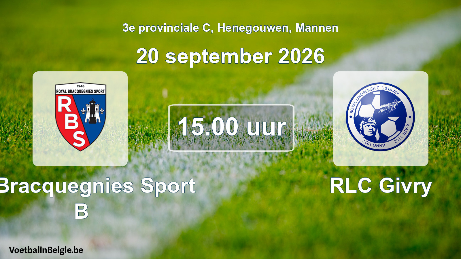 Geplande wedstrijd mannenvoetbal: R. Bracquegnies Sport B - RLC Givry (20 september 2026)