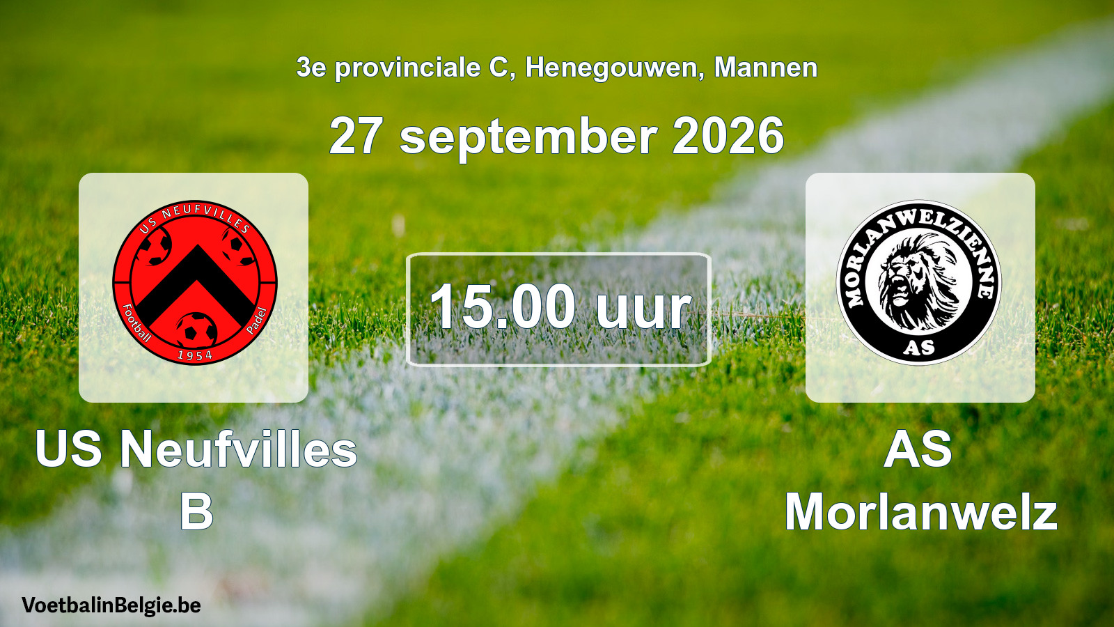 Geplande wedstrijd mannenvoetbal: US Neufvilles B - AS Morlanwelz (27 september 2026)