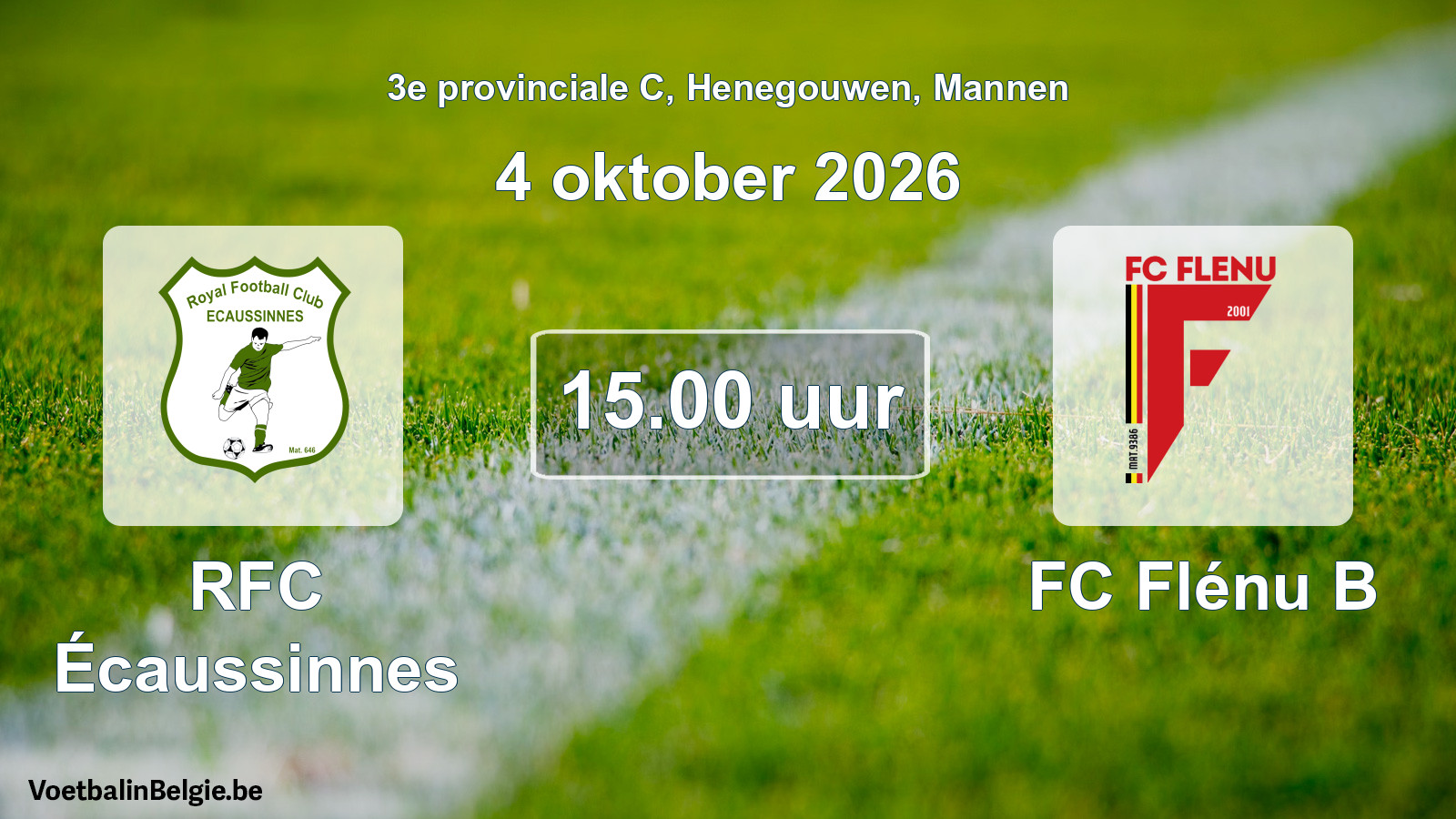 Geplande wedstrijd mannenvoetbal: RFC Écaussinnes - FC Flénu B (4 oktober 2026)