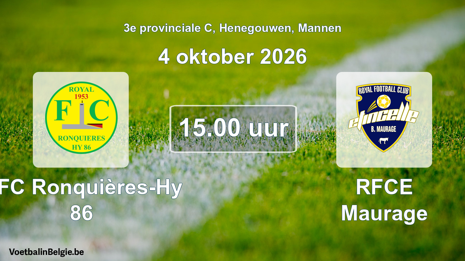 Geplande wedstrijd mannenvoetbal: RFC Ronquières-Hy 86 - RFCE Maurage (4 oktober 2026)