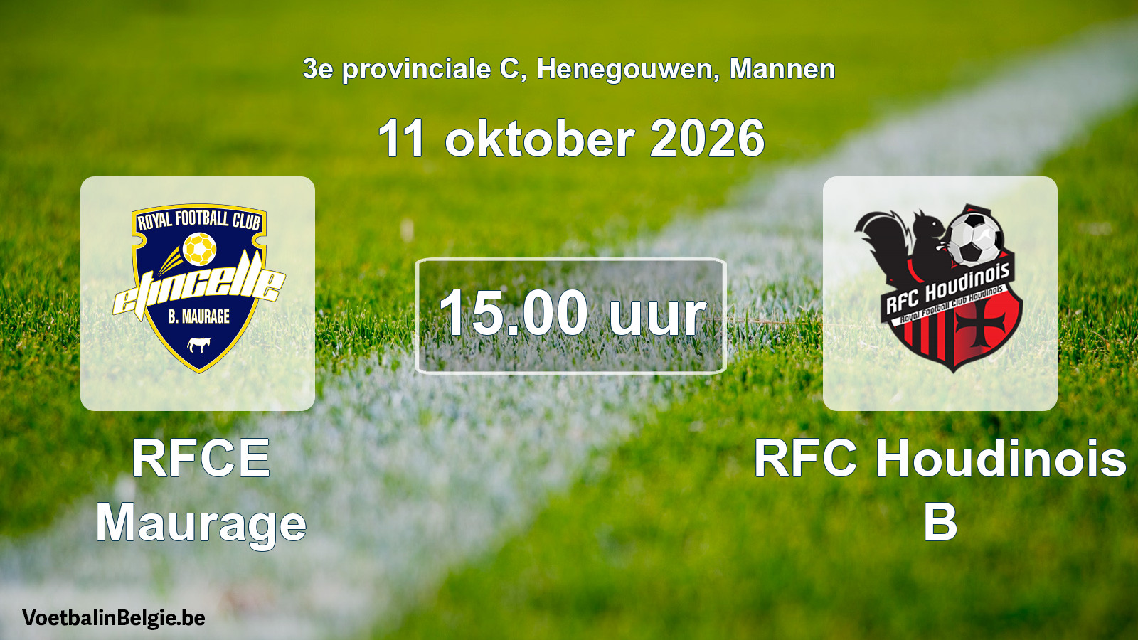 Geplande wedstrijd mannenvoetbal: RFCE Maurage - RFC Houdinois B (11 oktober 2026)