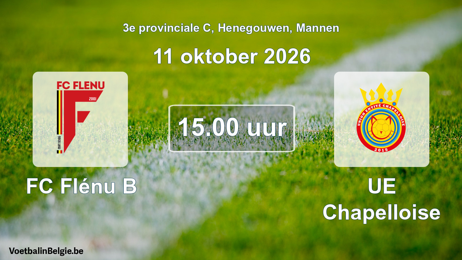 Geplande wedstrijd mannenvoetbal: FC Flénu B - UE Chapelloise (11 oktober 2026)