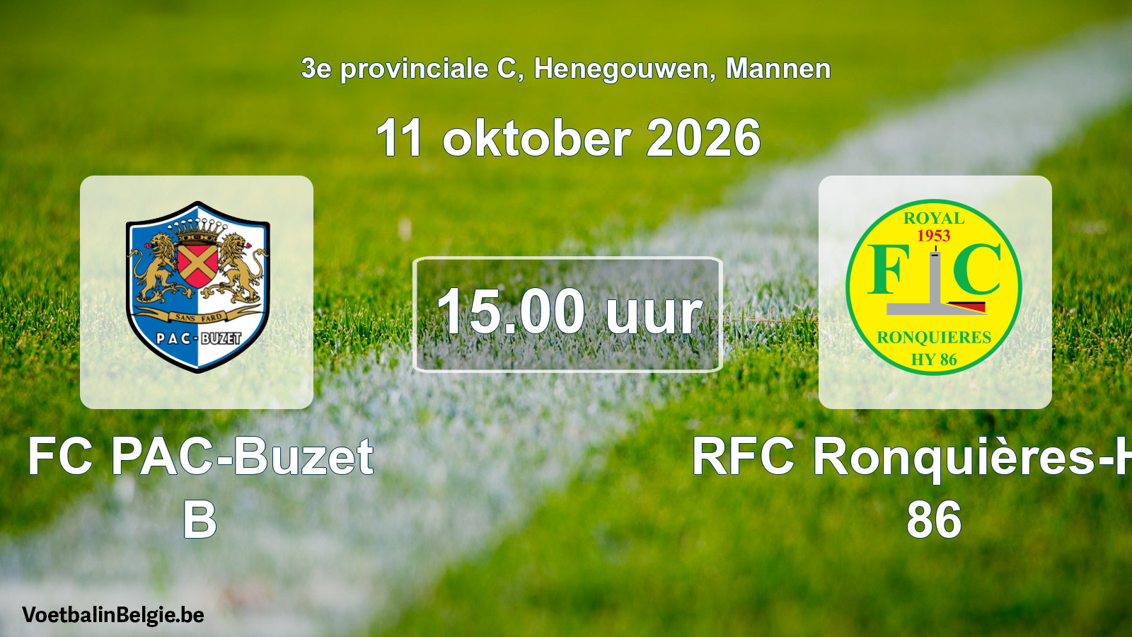Geplande wedstrijd mannenvoetbal: FC PAC-Buzet B - RFC Ronquières-Hy 86 (11 oktober 2026)