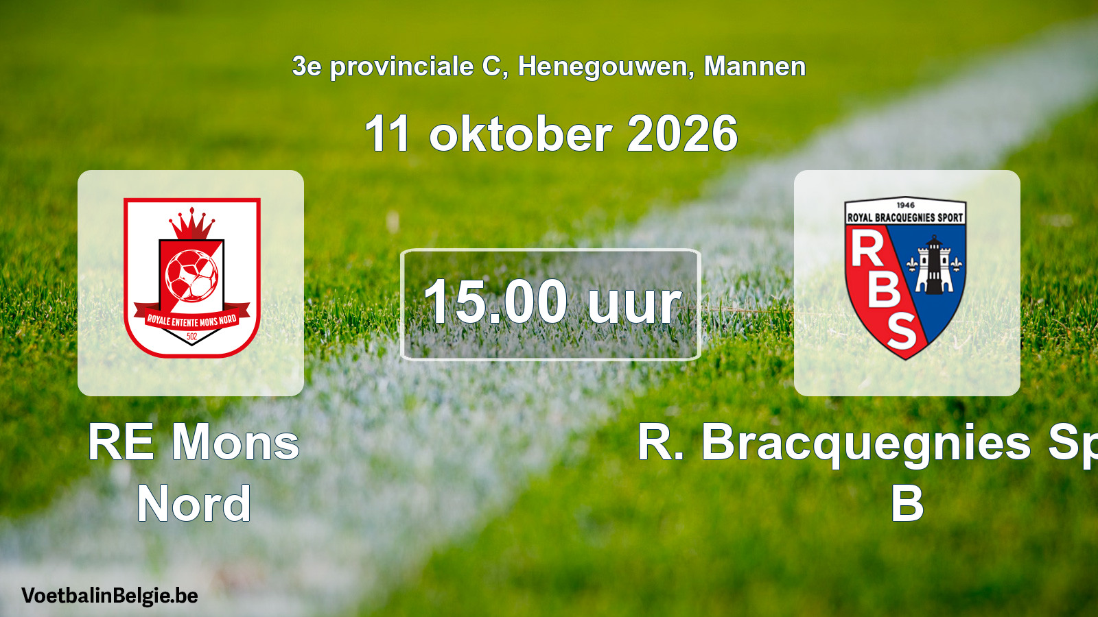 Geplande wedstrijd mannenvoetbal: RE Mons Nord - R. Bracquegnies Sport B (11 oktober 2026)