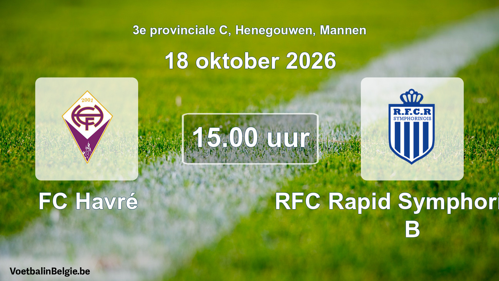 Geplande wedstrijd mannenvoetbal: FC Havré - RFC Rapid Symphorinois B (18 oktober 2026)