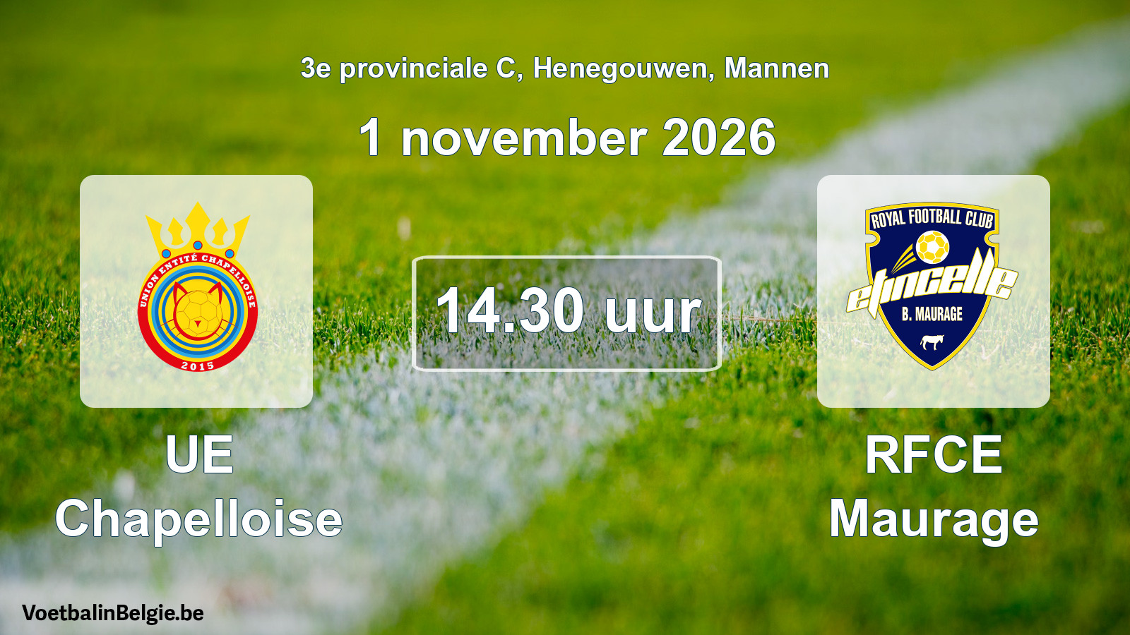 Geplande wedstrijd mannenvoetbal: UE Chapelloise - RFCE Maurage (1 november 2026)