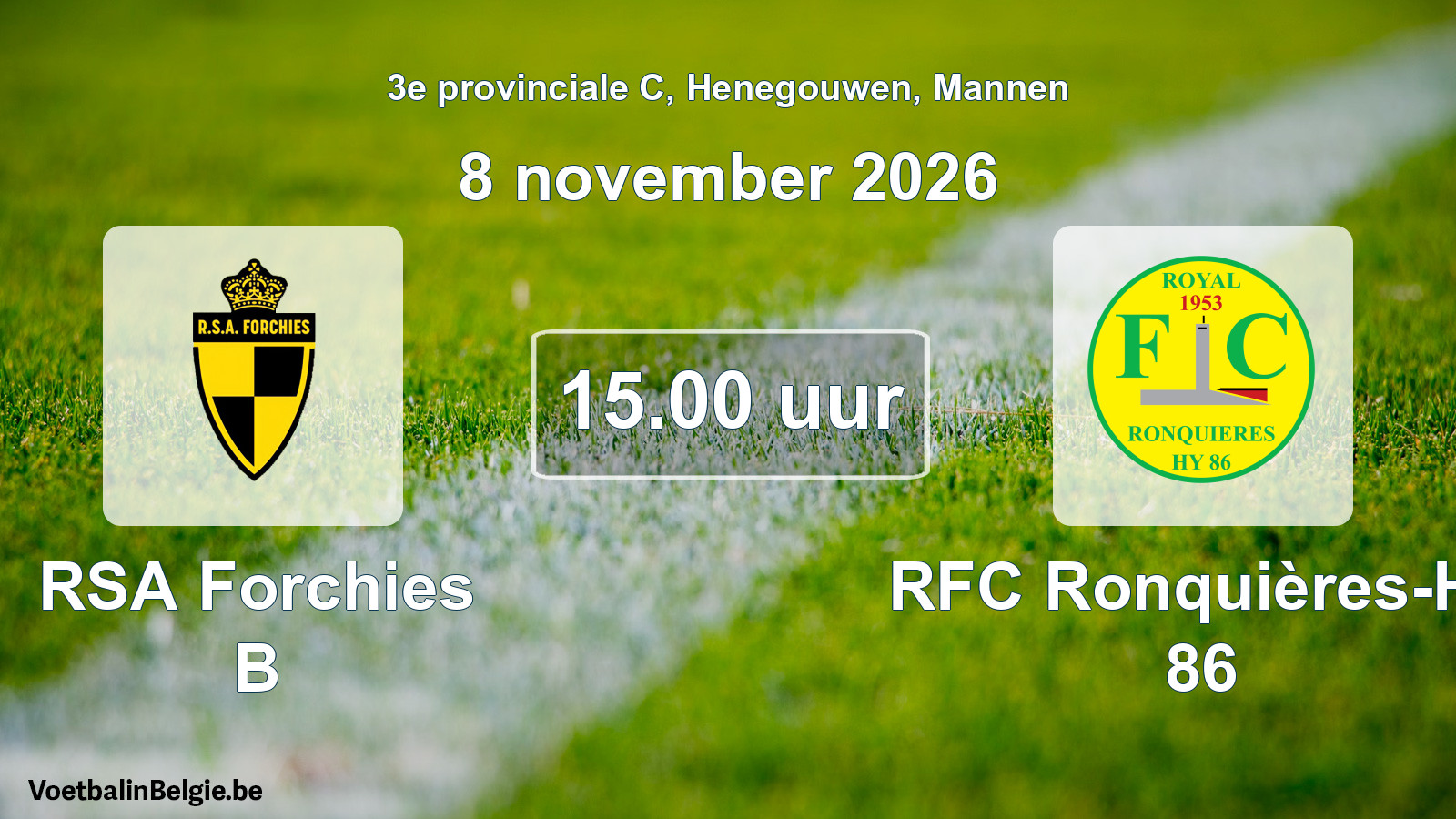 Geplande wedstrijd mannenvoetbal: RSA Forchies B - RFC Ronquières-Hy 86 (8 november 2026)