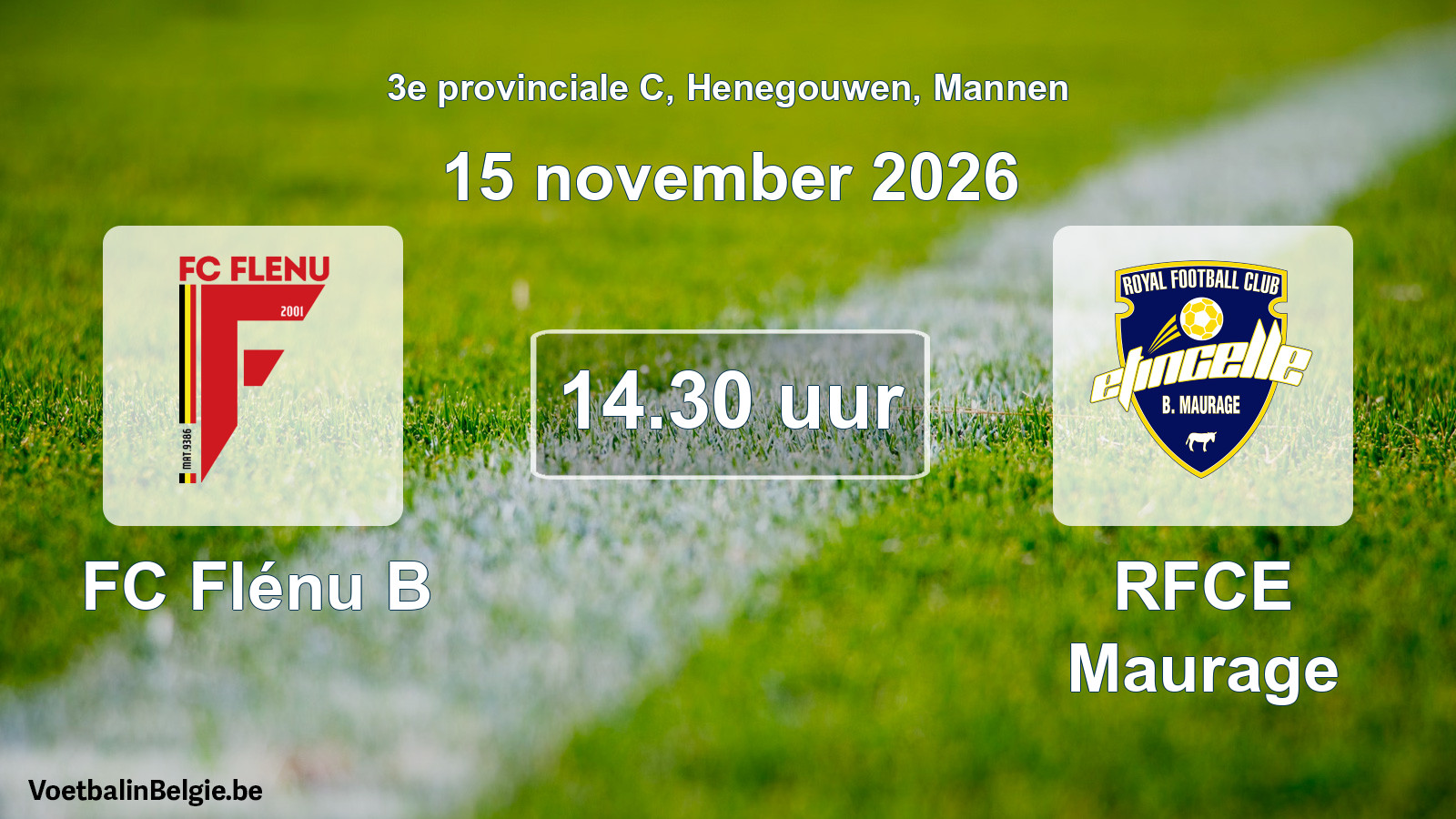 Geplande wedstrijd mannenvoetbal: FC Flénu B - RFCE Maurage (15 november 2026)