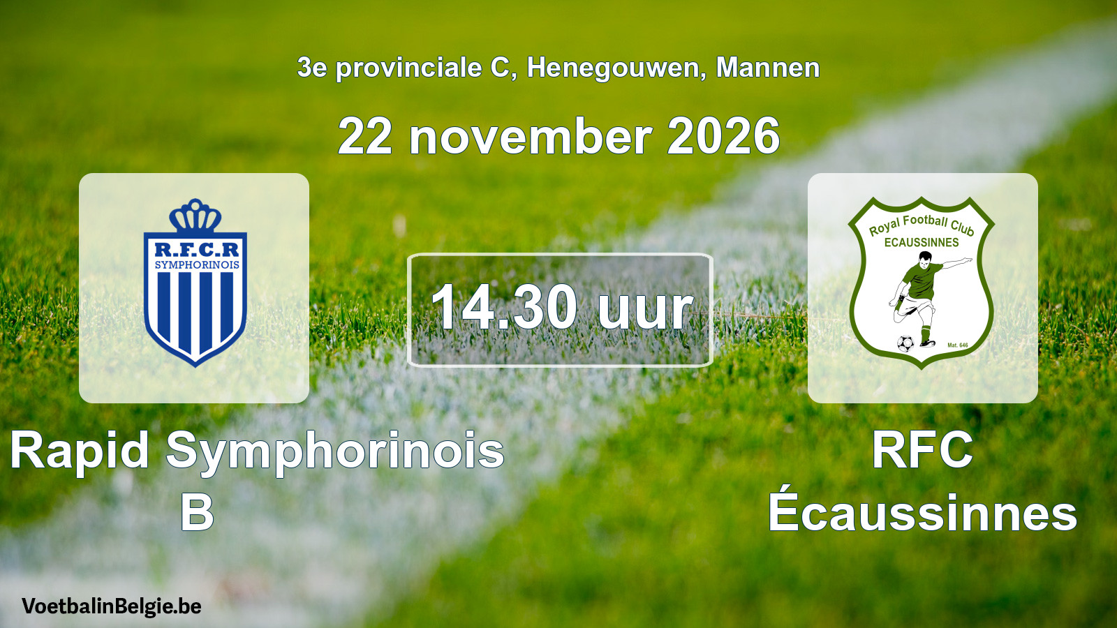 Geplande wedstrijd mannenvoetbal: RFC Rapid Symphorinois B - RFC Écaussinnes (22 november 2026)