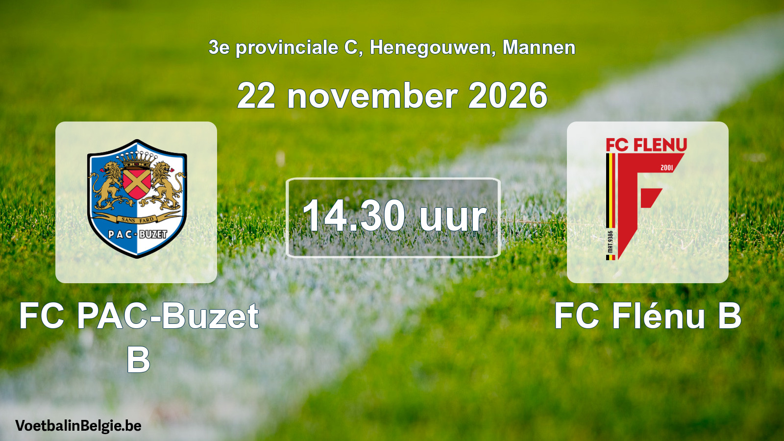 Geplande wedstrijd mannenvoetbal: FC PAC-Buzet B - FC Flénu B (22 november 2026)