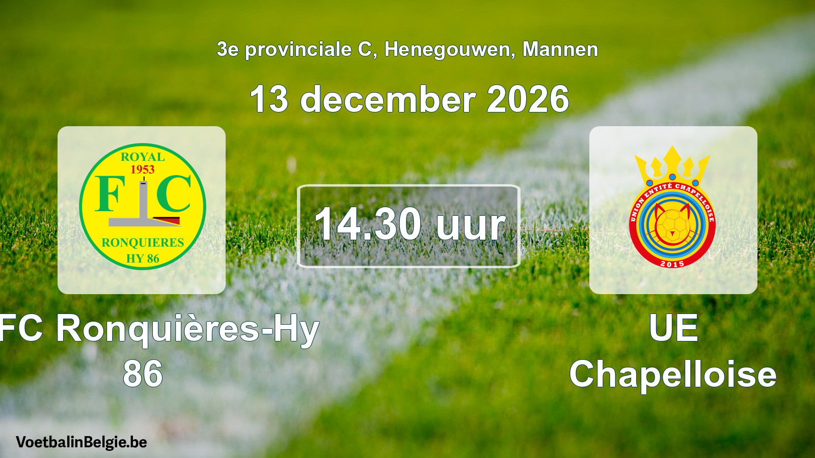 Geplande wedstrijd mannenvoetbal: RFC Ronquières-Hy 86 - UE Chapelloise (13 december 2026)