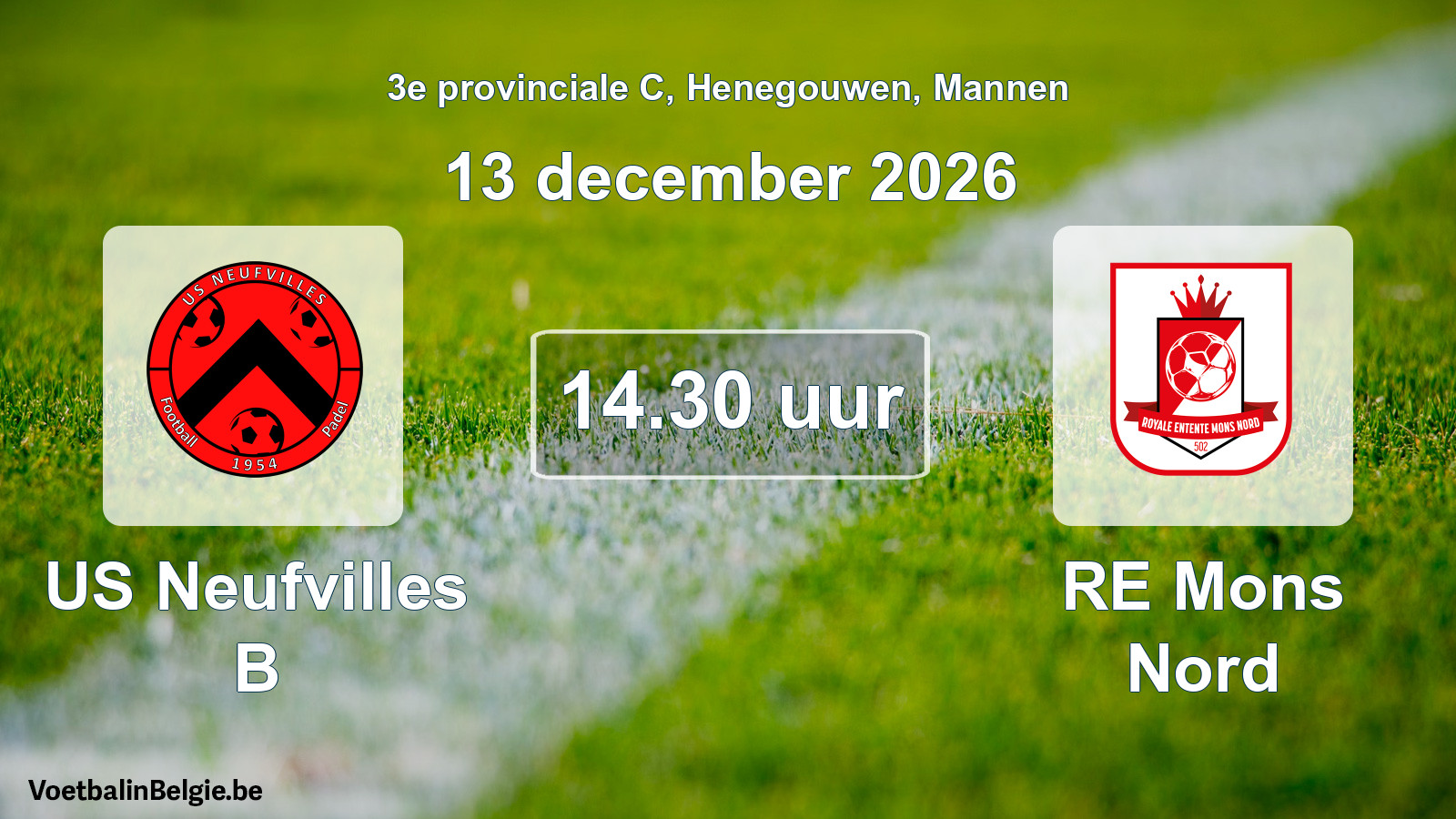 Geplande wedstrijd mannenvoetbal: US Neufvilles B - RE Mons Nord (13 december 2026)