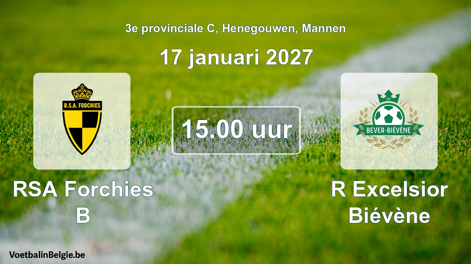 Geplande wedstrijd mannenvoetbal: RSA Forchies B - R Excelsior Biévène (17 januari 2027)