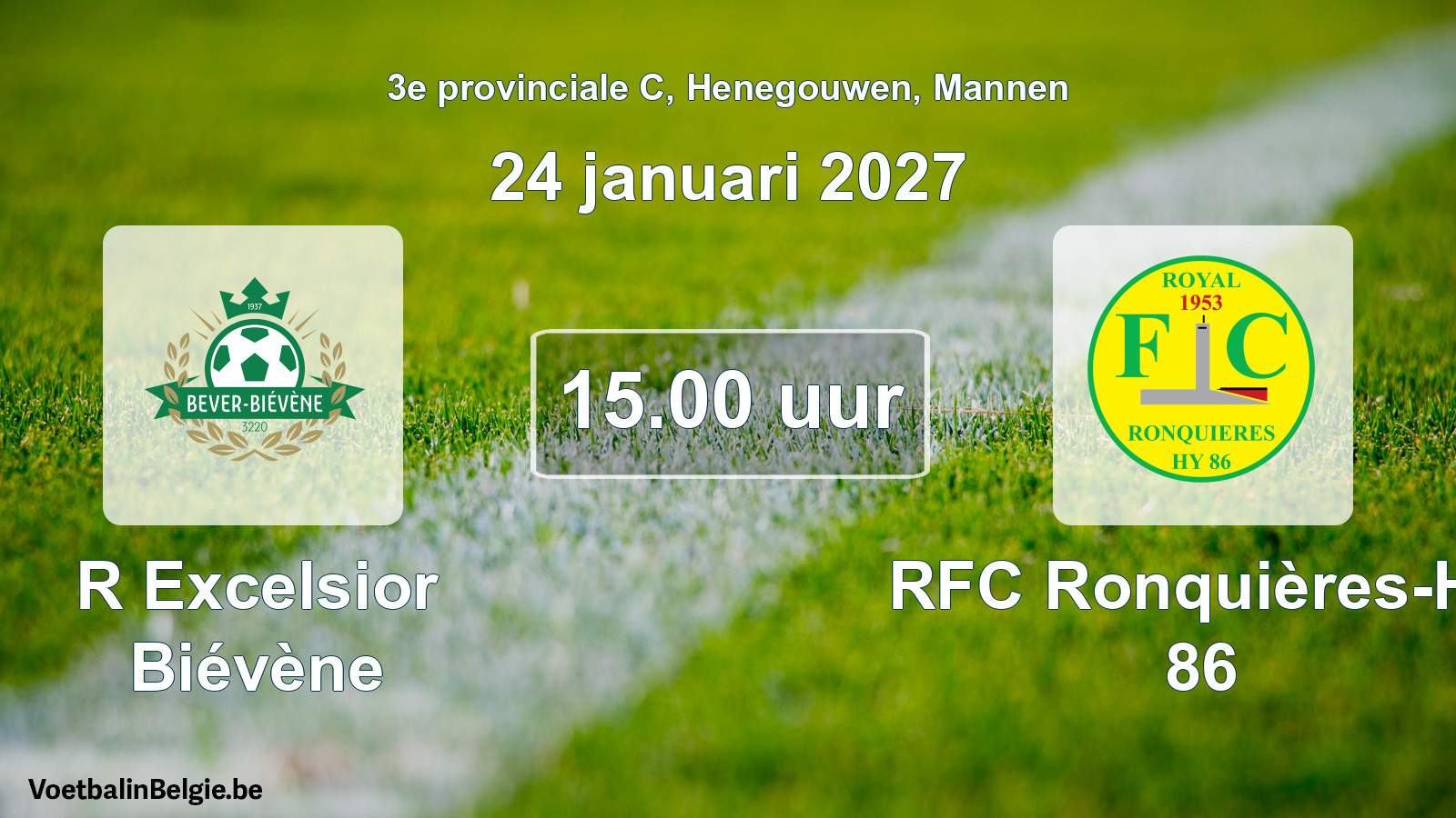 Geplande wedstrijd mannenvoetbal: R Excelsior Biévène - RFC Ronquières-Hy 86 (24 januari 2027)