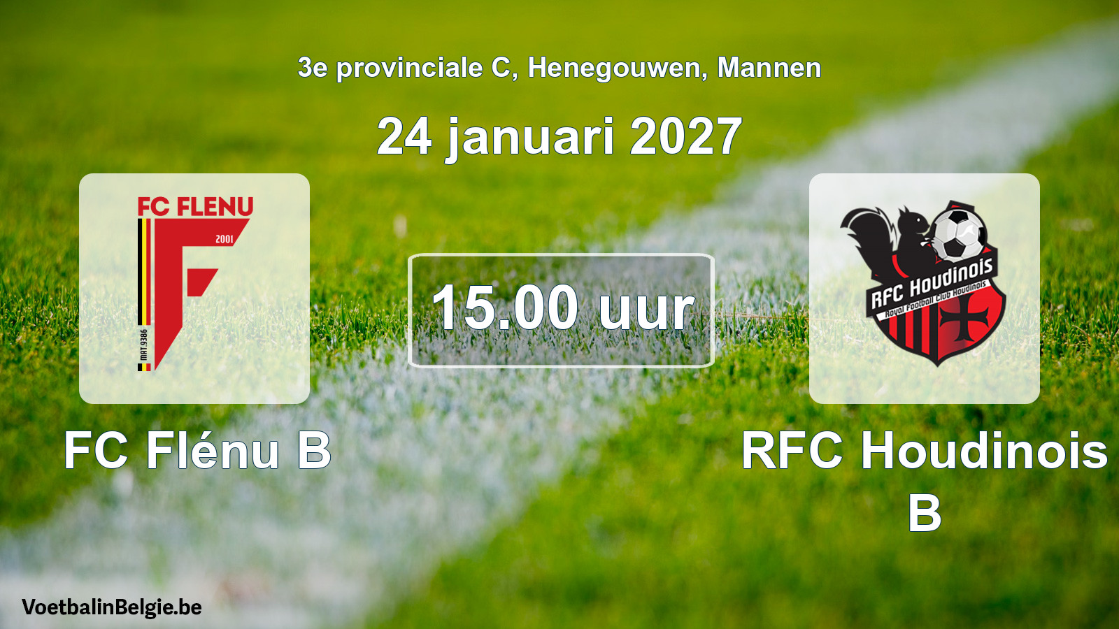Geplande wedstrijd mannenvoetbal: FC Flénu B - RFC Houdinois B (24 januari 2027)