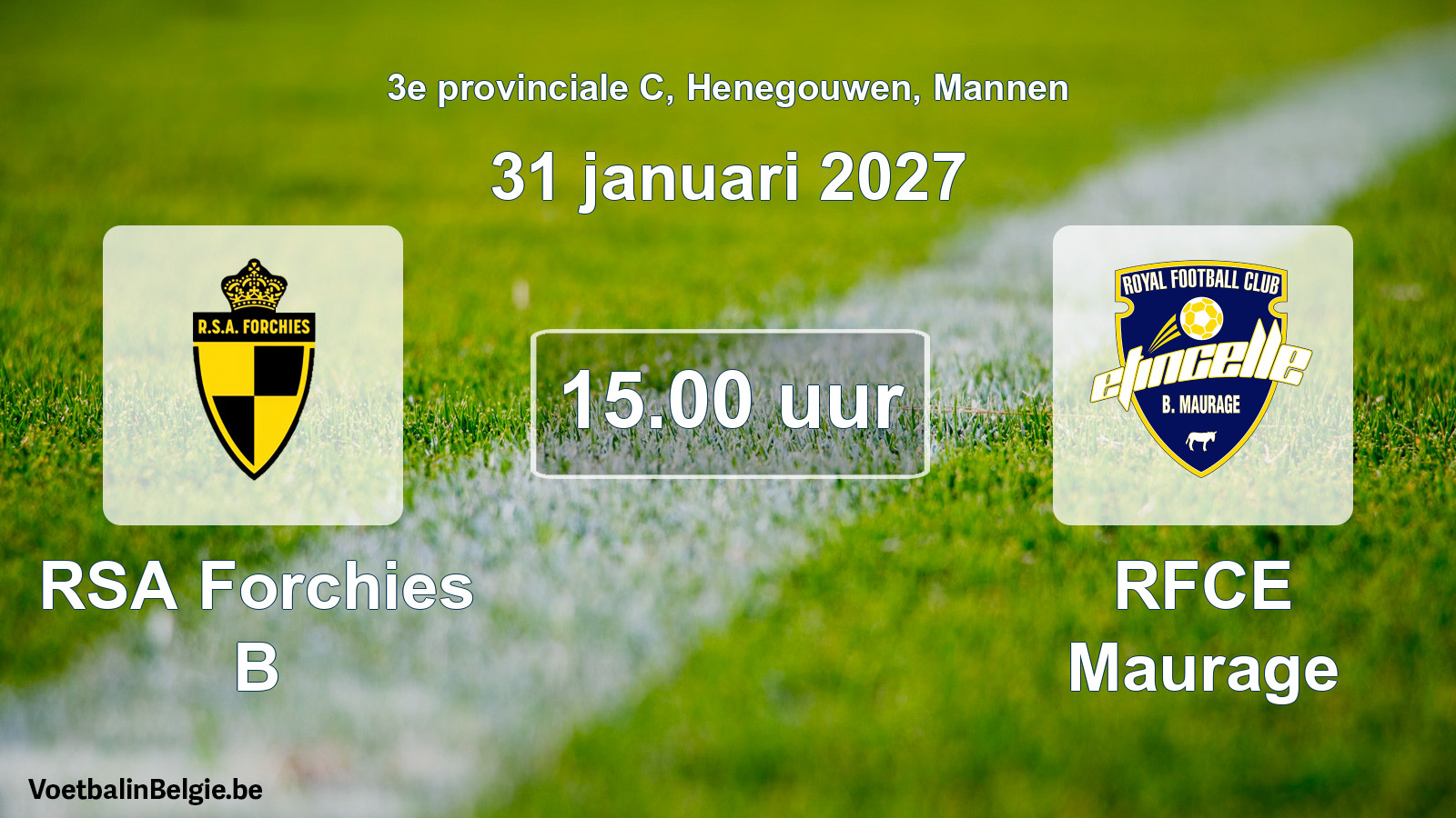 Geplande wedstrijd mannenvoetbal: RSA Forchies B - RFCE Maurage (31 januari 2027)