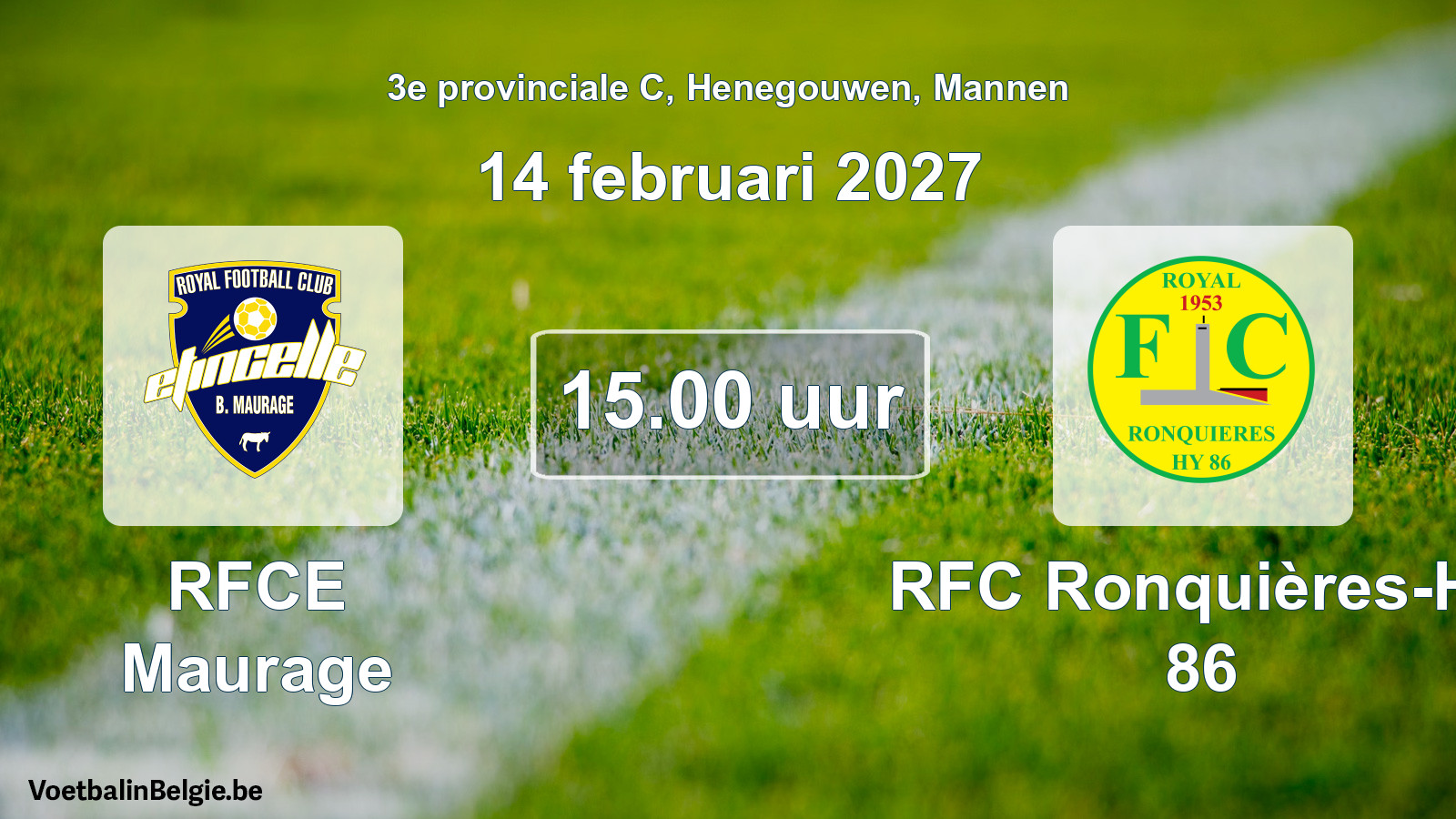 Geplande wedstrijd mannenvoetbal: RFCE Maurage - RFC Ronquières-Hy 86 (14 februari 2027)