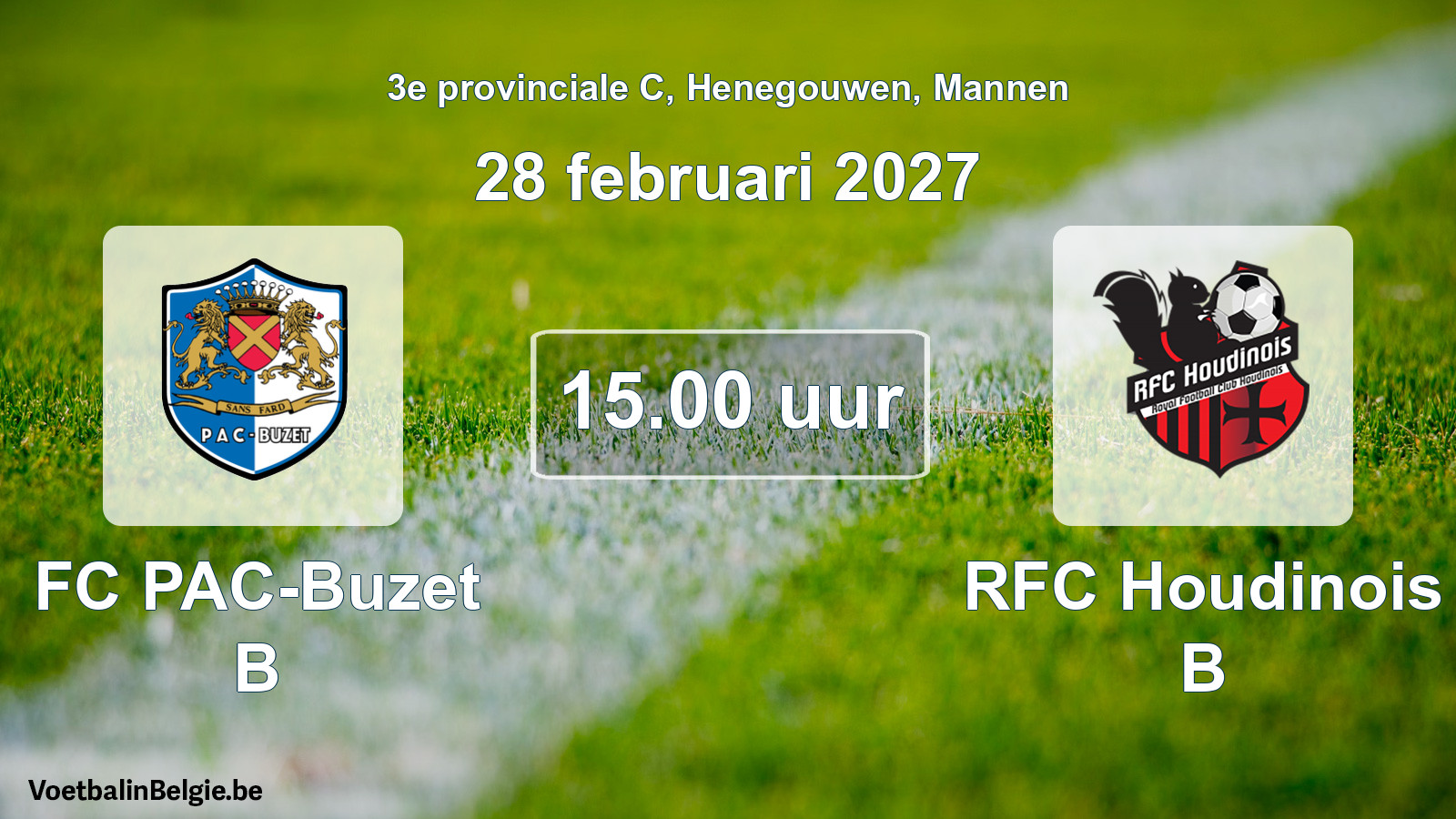 Geplande wedstrijd mannenvoetbal: FC PAC-Buzet B - RFC Houdinois B (28 februari 2027)